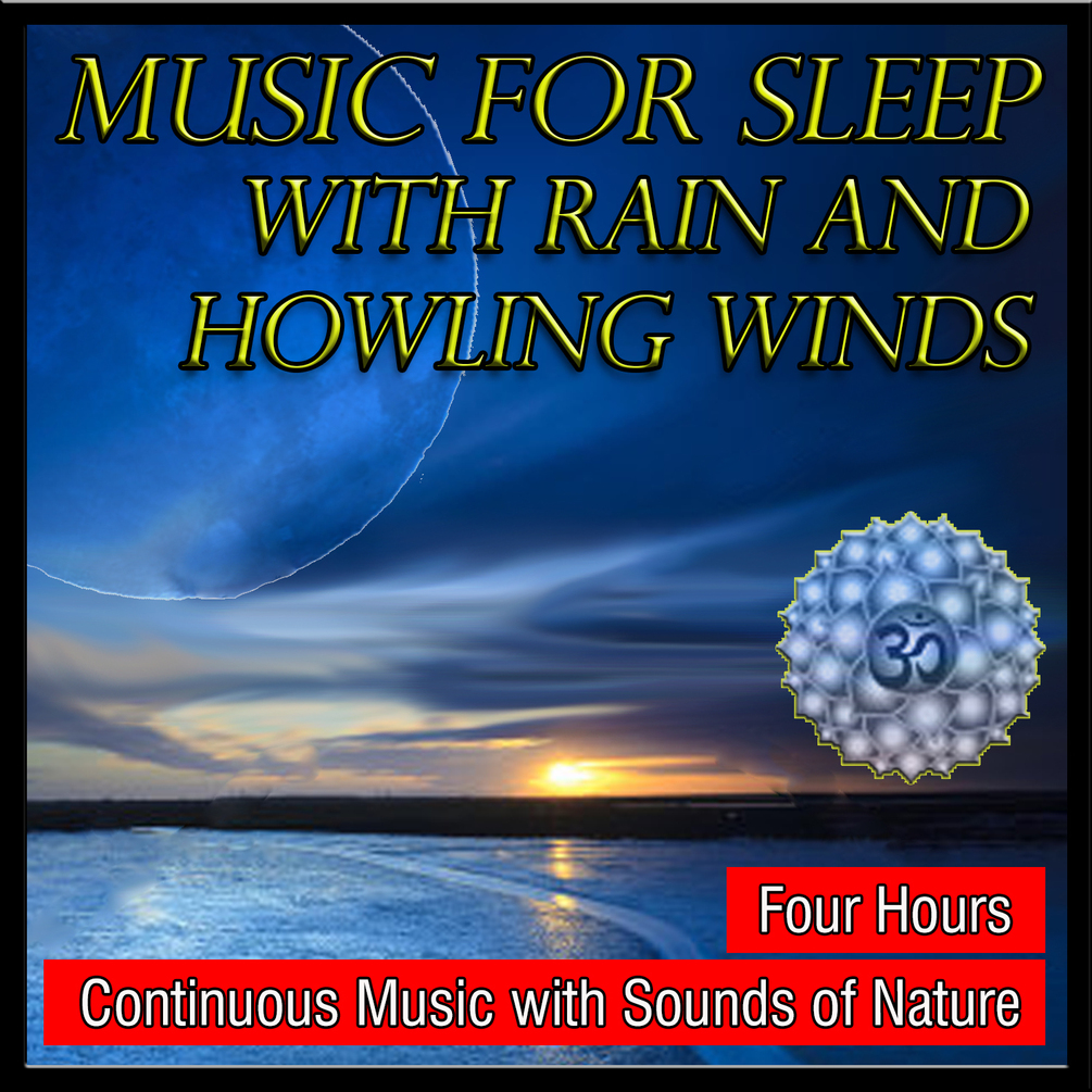 Gentle Music for sleep with Rains & Howling Winds