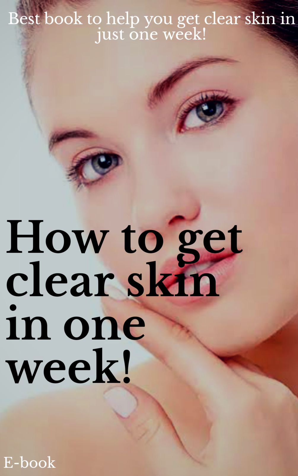 How to get clear skin in one week.