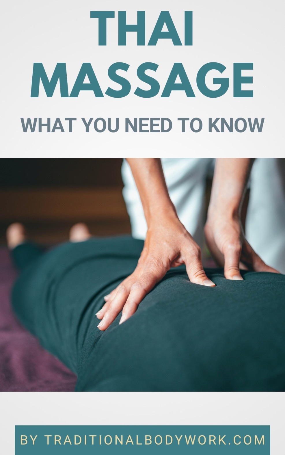 Thai Massage What You Need To Know