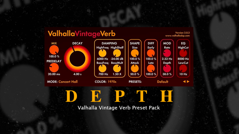 DEPTH Valhalla Vintage Verb preset pack