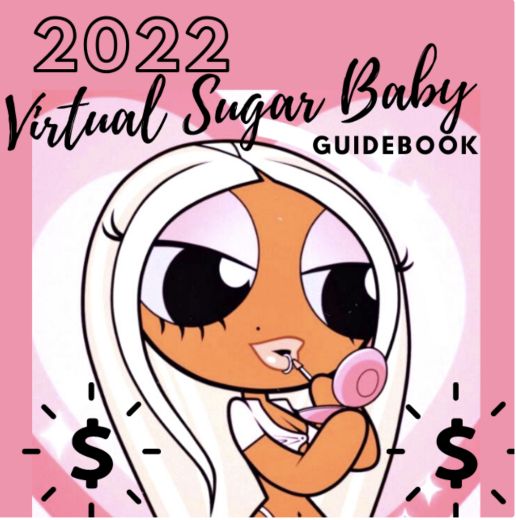 2022 Virtual Sugar Baby Guide