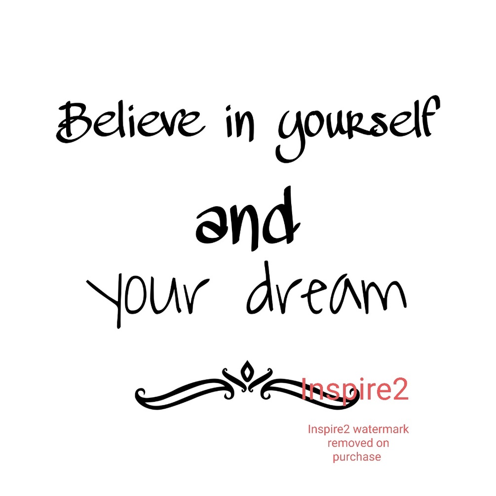 Believe In Yourself