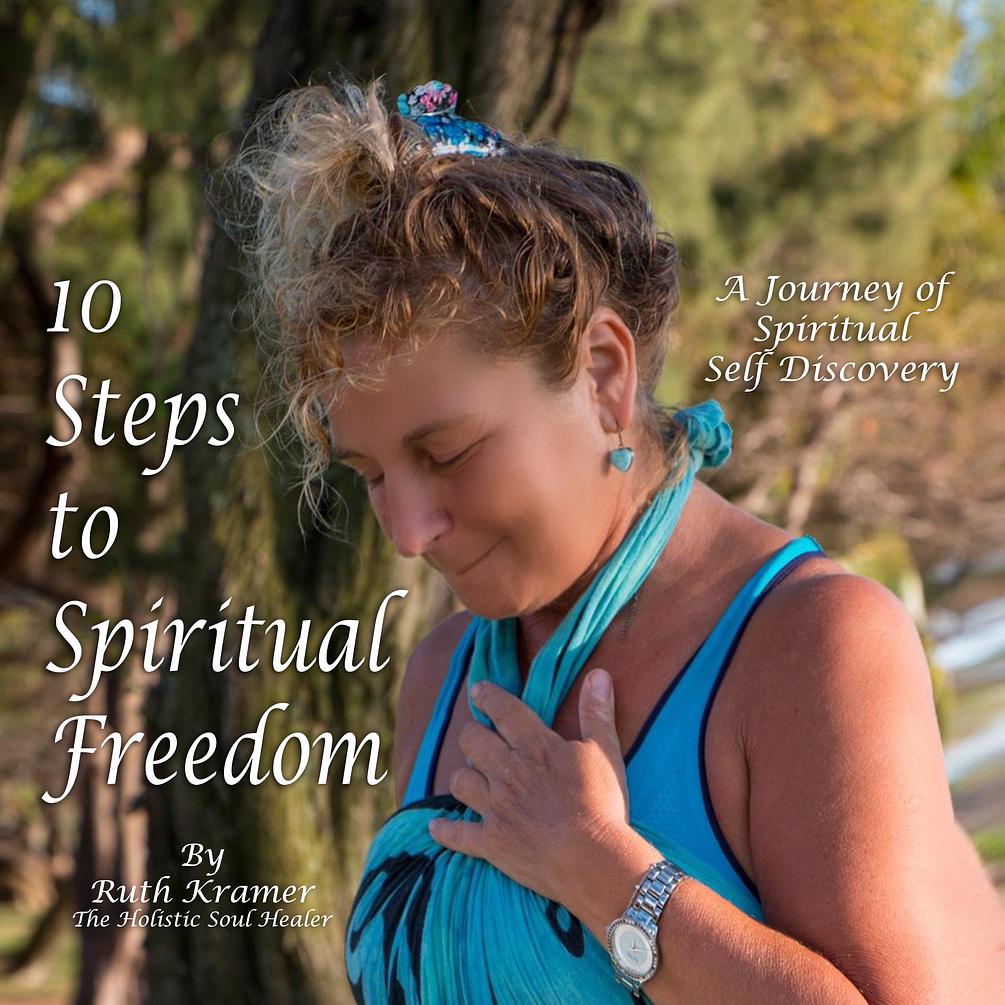 10 Steps to Spiritual Freedom