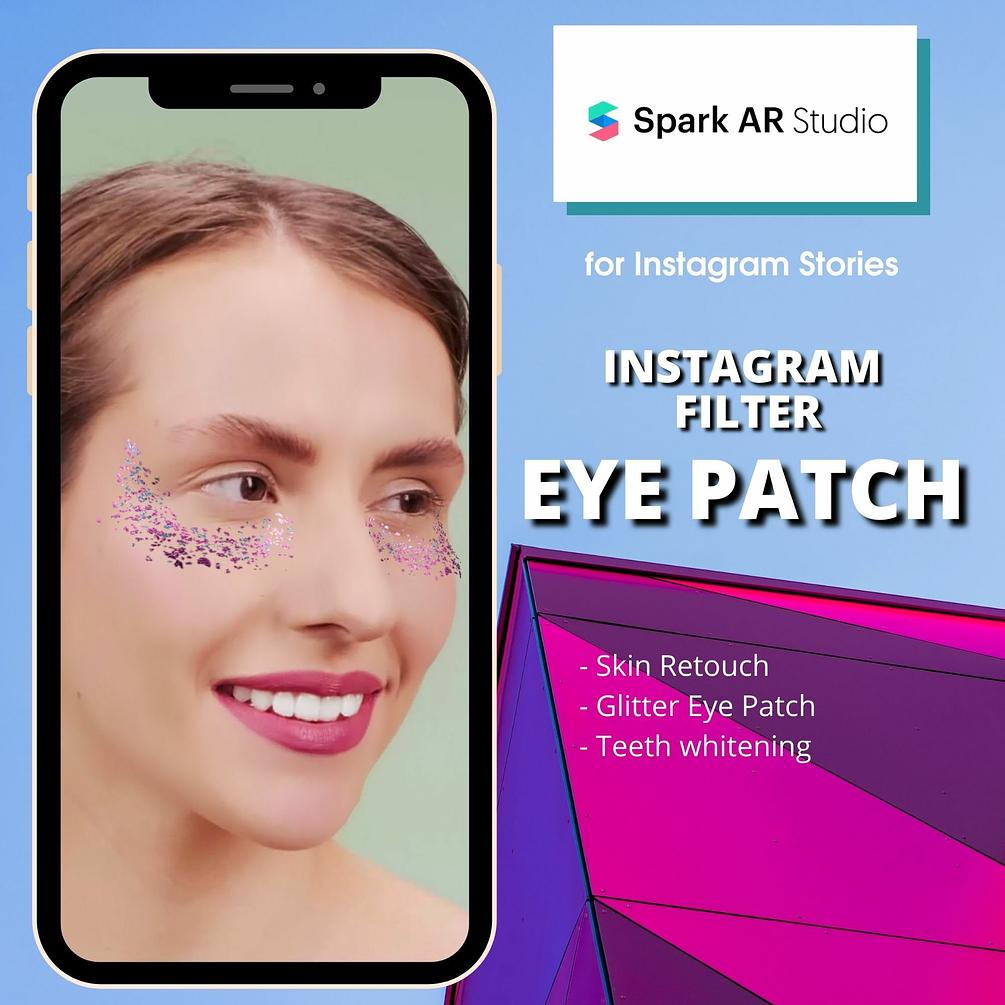 Instagram Filter "Glitter Eye Patch" with Skin Retouch + White Teeth