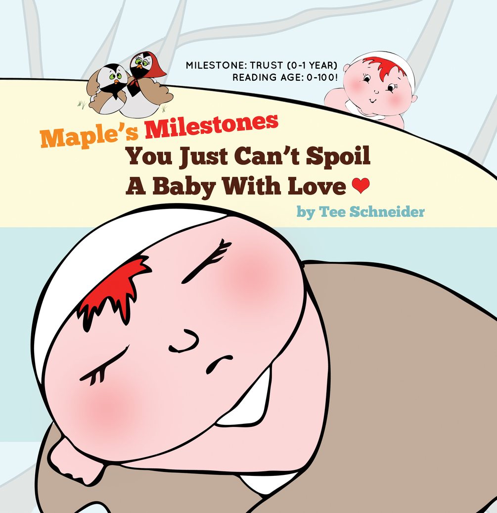 maple-s-milestones-you-just-can-t-spoil-a-baby-with-love