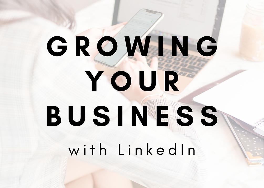 Growing Your Business with LinkedIn