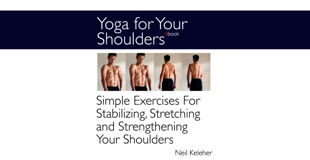 Yoga For Your Shoulders Simple Exercises for Stabilizing, Stretching
