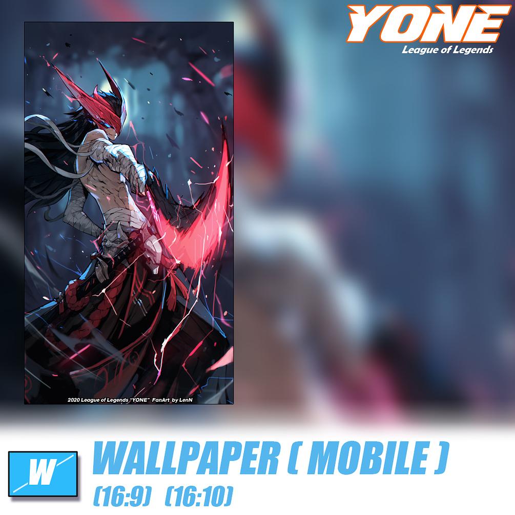 League of Legends &ldquo;YONE&rdquo; WallPaper (mobile)