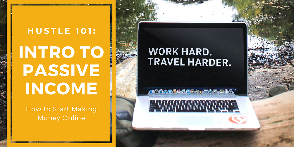 hustle-101-intro-to-passive-income