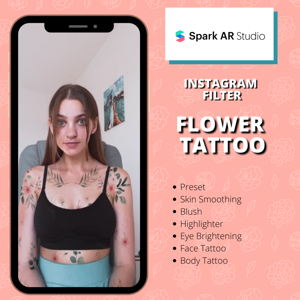 Instagram Filter "Flower Tattoo" with Preset, Tattoo | Spark AR