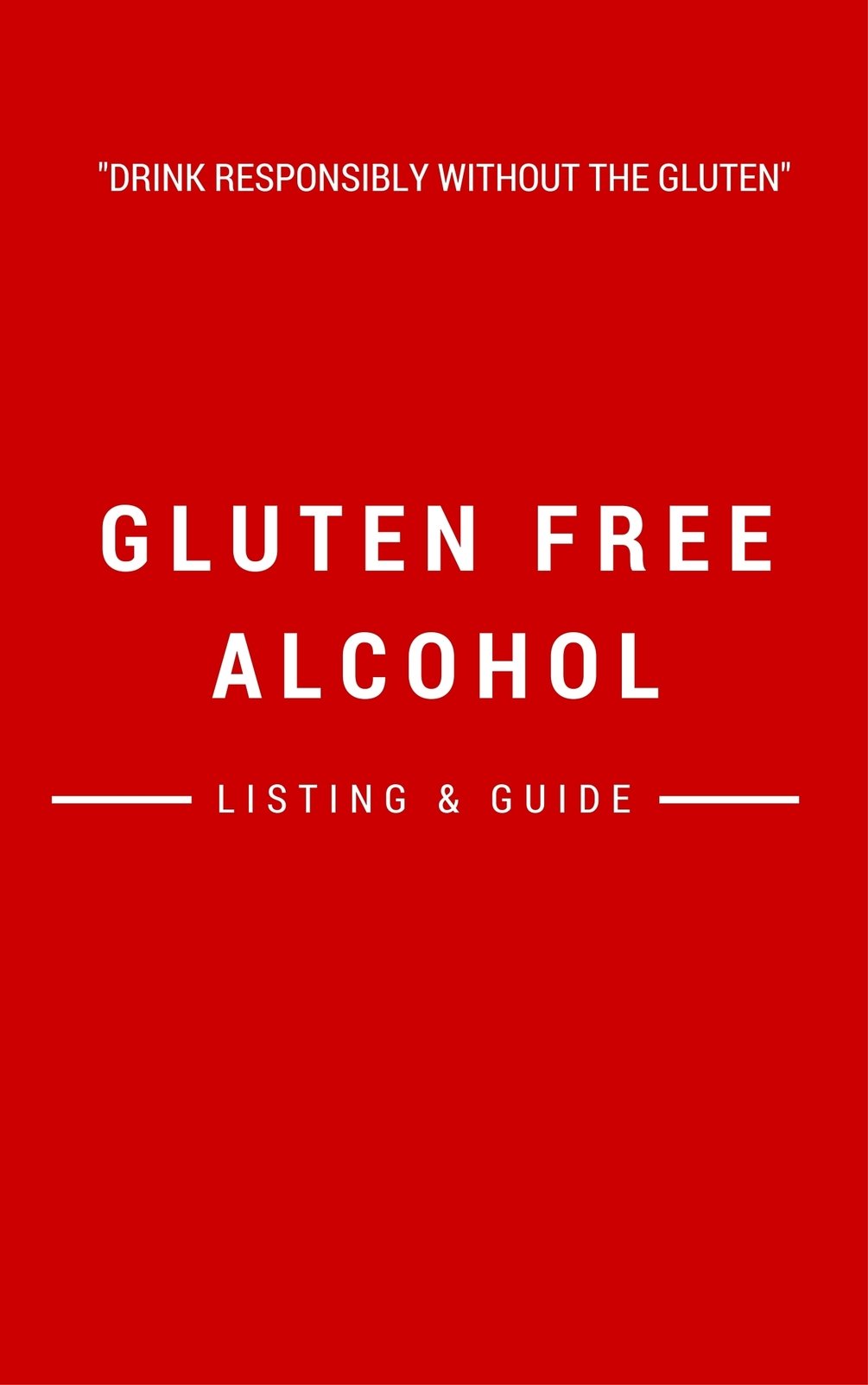 Gluten Free Alcohol Guide (2018)