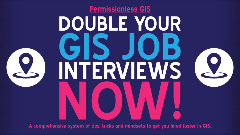 Double Your GIS Job Interviews NOW