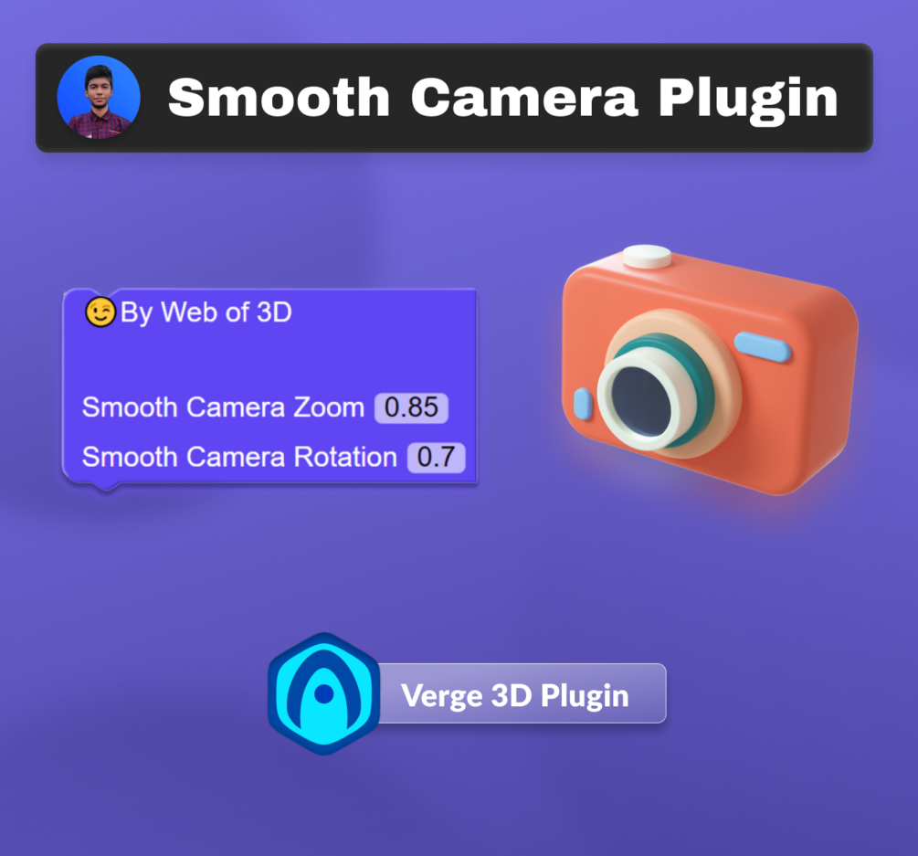Smooth Camera Plugin V 1.0 A Plugin for Verge 3D