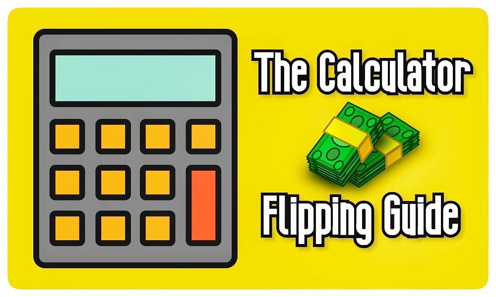 The Calculator Flipping Guide