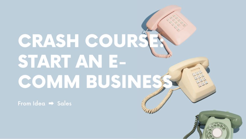 Crash Course Start An E Commerce Business