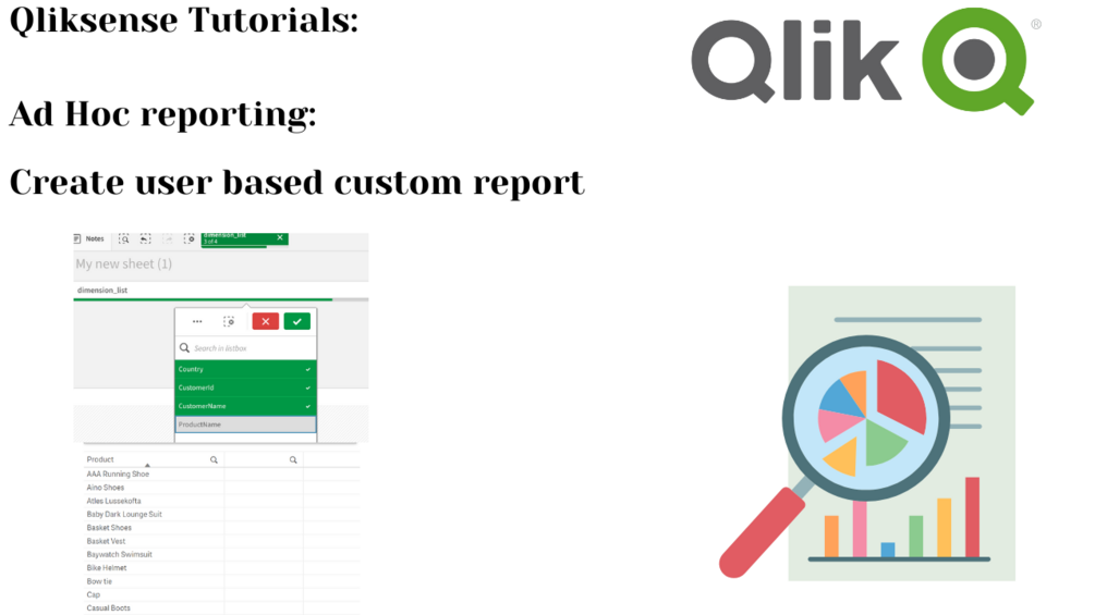 AD Hoc reporting. Create user based custom Ad Hoc reports in Qlik Sense