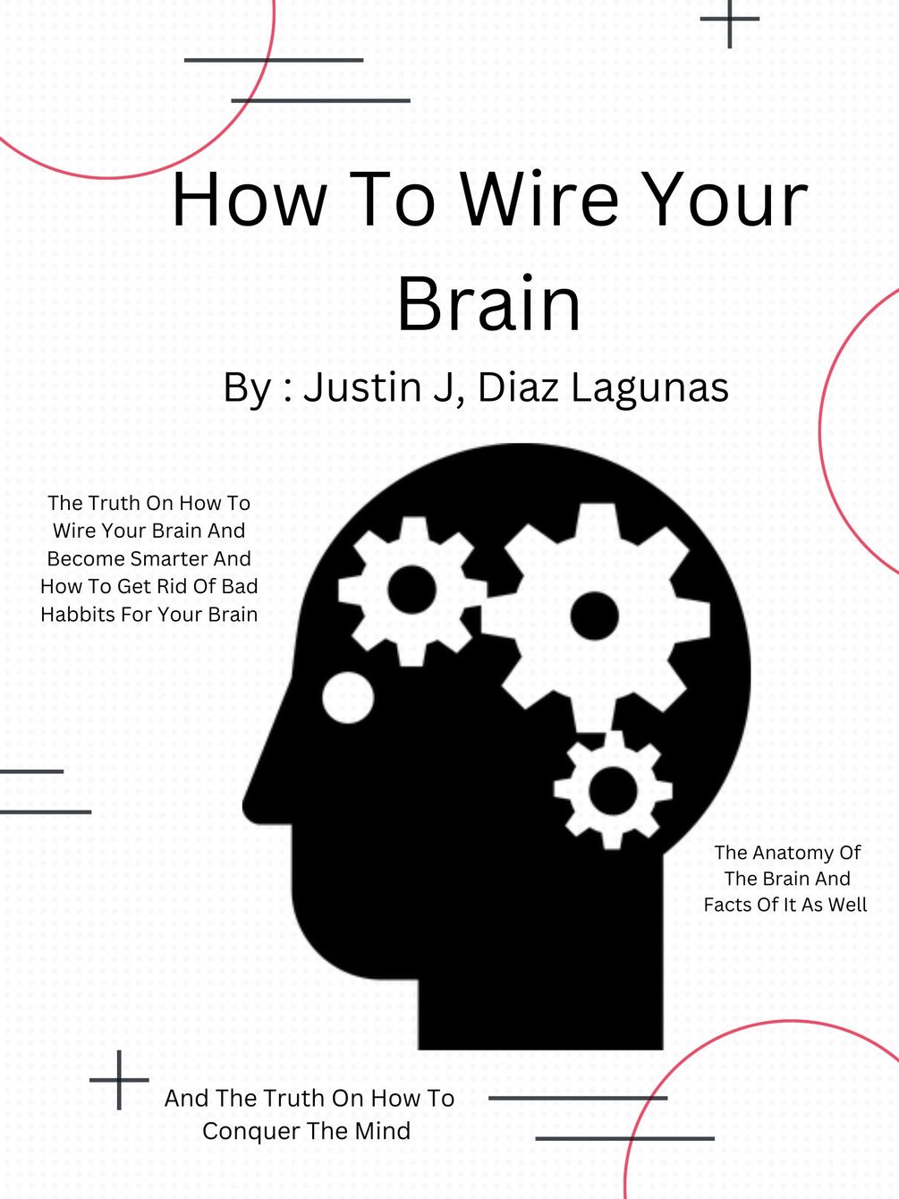 How To Wire Your Brain