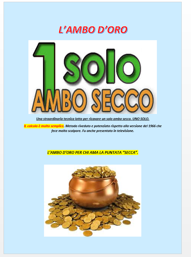 UN SOLO AMBO SECCO SU TUTTE.