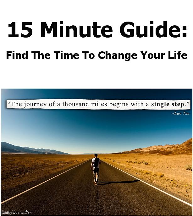 15 Minute Guide Find The Time To Change Your Life