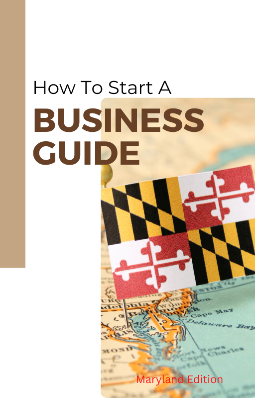 How To Start A Business Maryland Edition