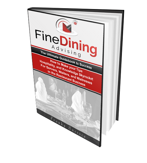 Fine Dining Advising How to Make your Tips, Hospitality, and
