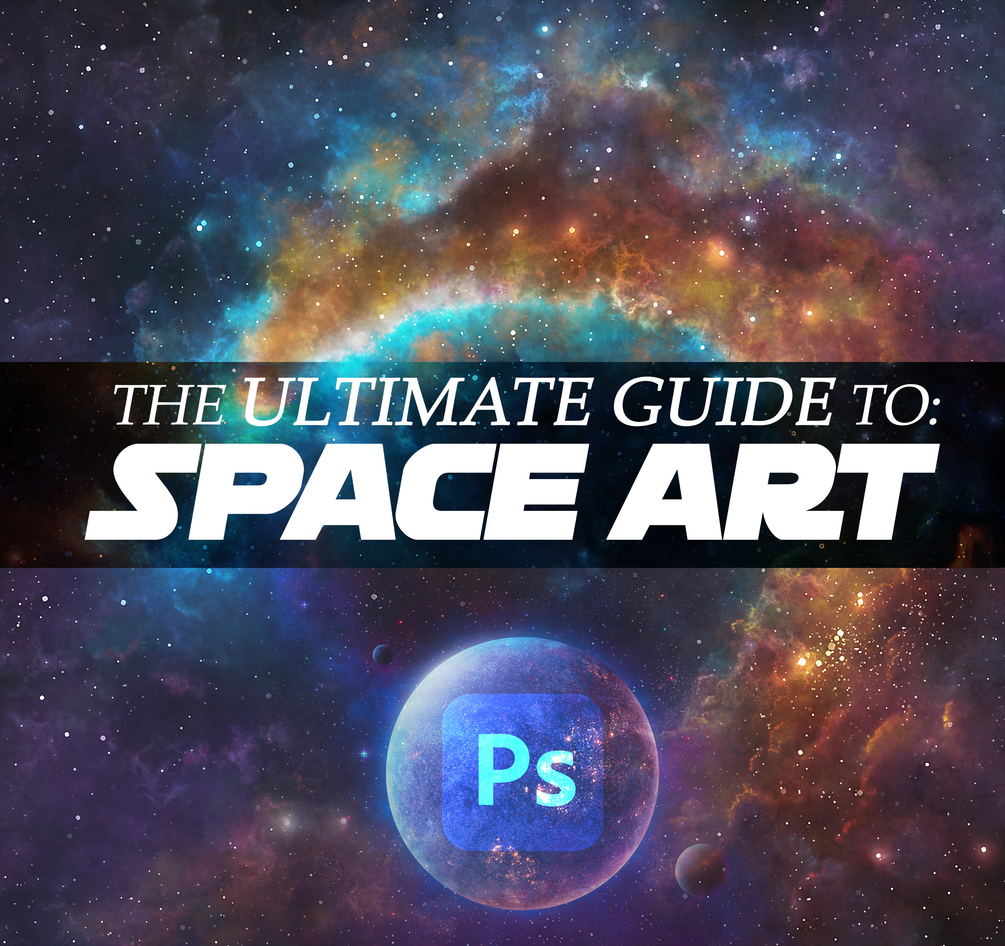 Ultimate Guide to Space Art