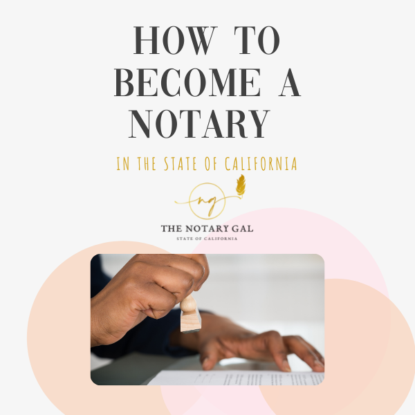 How to A Notary in the State of California