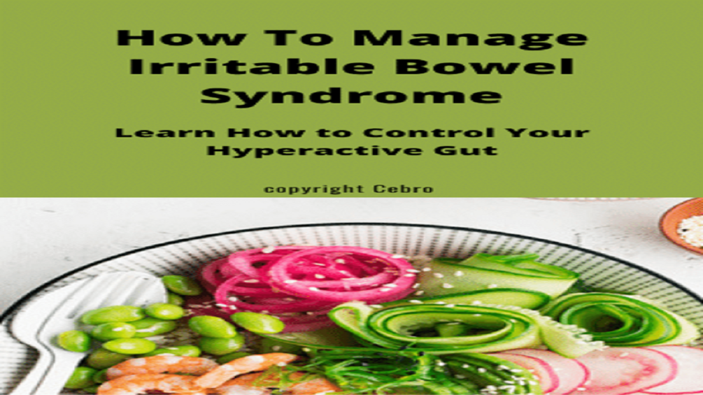 How To Manage Irritable Bowel Syndrome