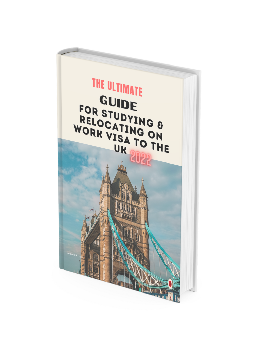 The Ultimate Guide For Studying/Relocating To The UK 2022