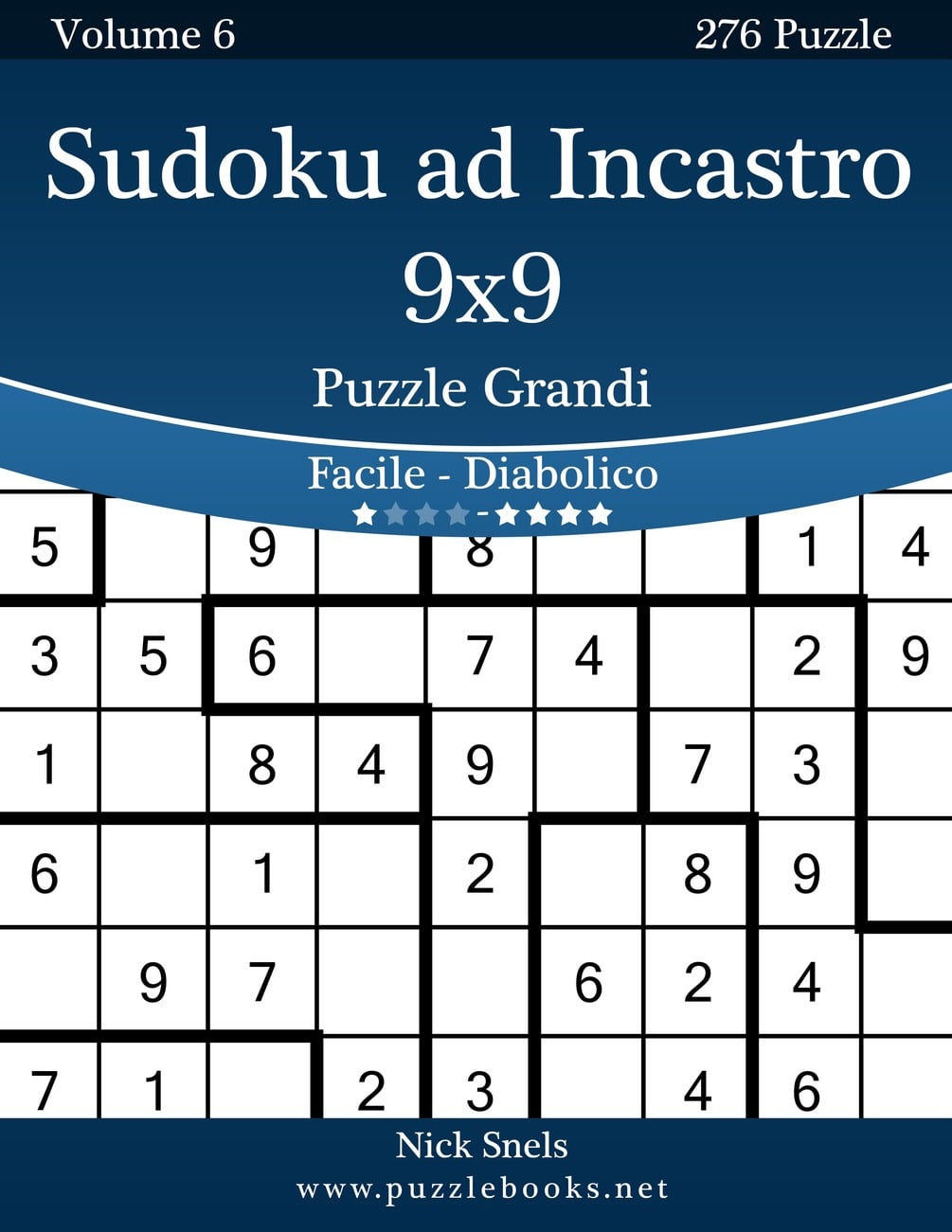 Sudoku Ad Incastro 9x9 Puzzle Grandi Da Facile A Diabolico Volume 6 