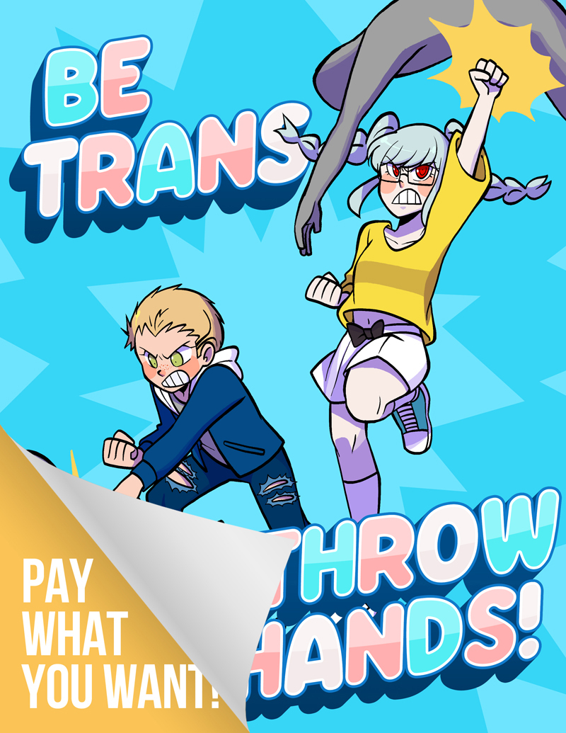 Be Trans, Throw Hands!