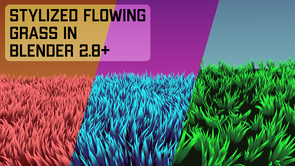 Stylized Flowing Grass for Blender 2.8+