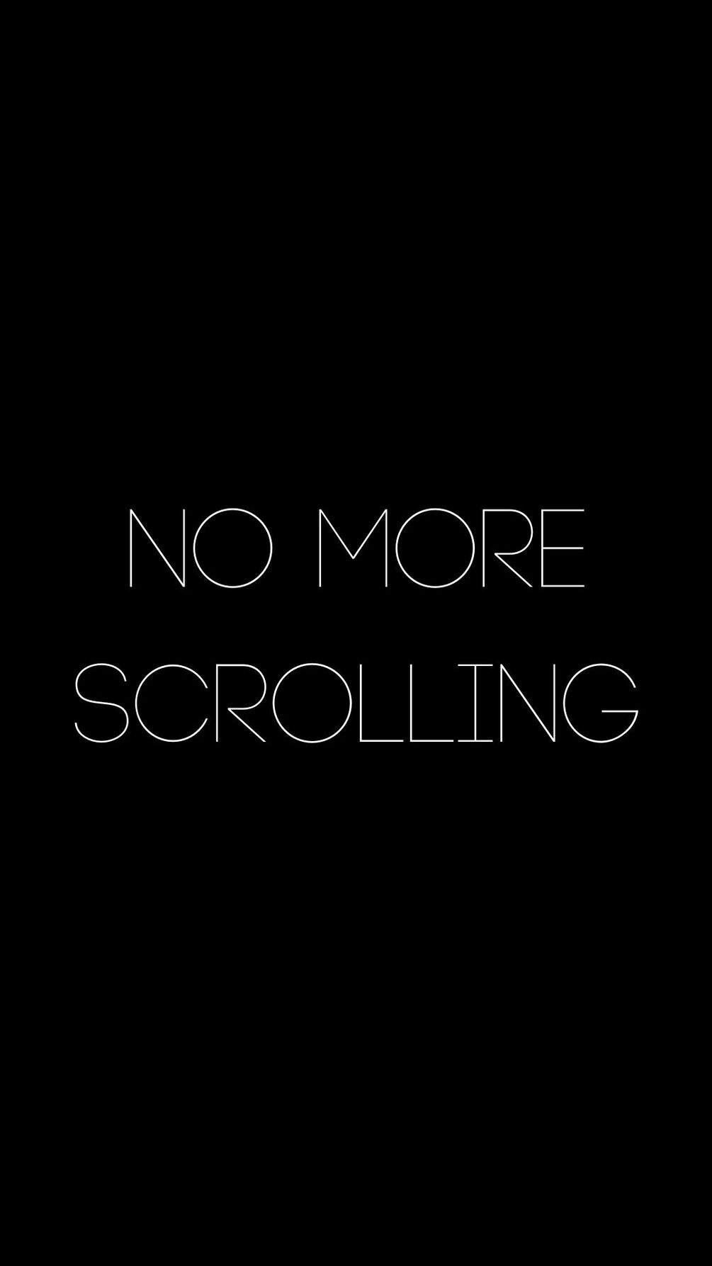 Stop Scrolling Wallpaper