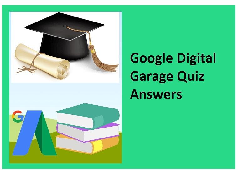 Google Digital Garage Quiz Answers 2022