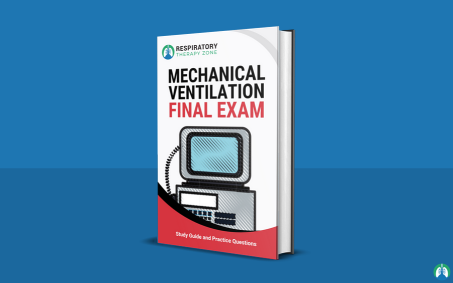 Mechanical Ventilation Final Exam (Study Guide)