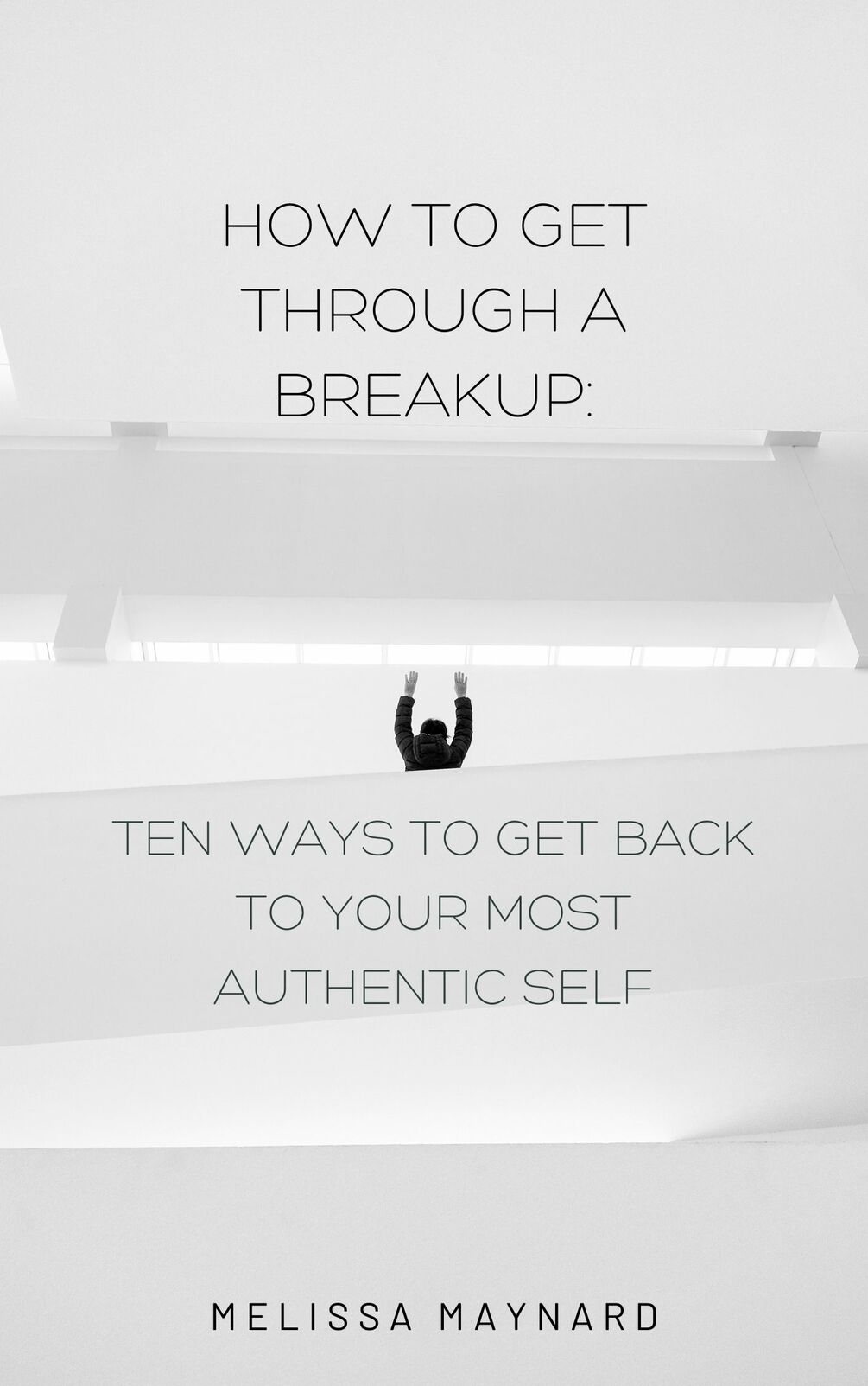 how-to-get-through-a-breakup-ten-ways-to-get-back-to-your-most