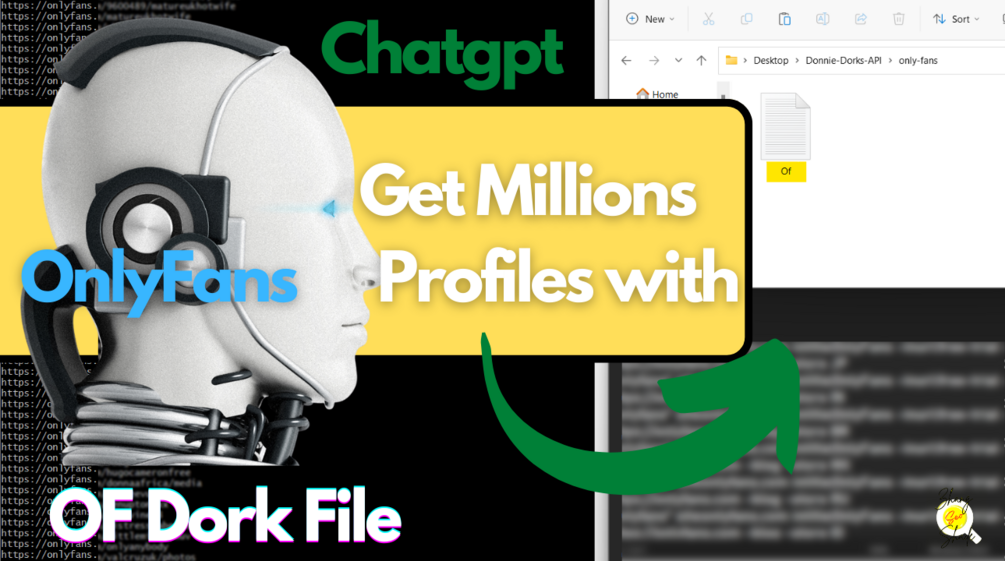 Chatgpt Get Millions OnlyFans Profiles with Dork File
