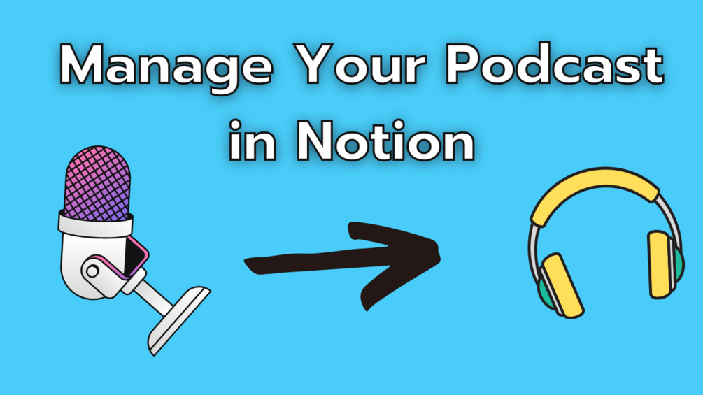 Notion Template for Podcasters