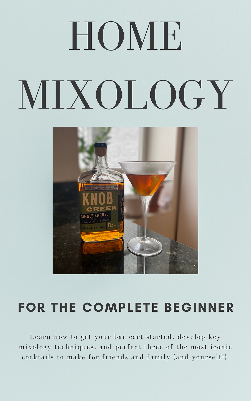 Home Mixology for the Complete Beginner FREE!