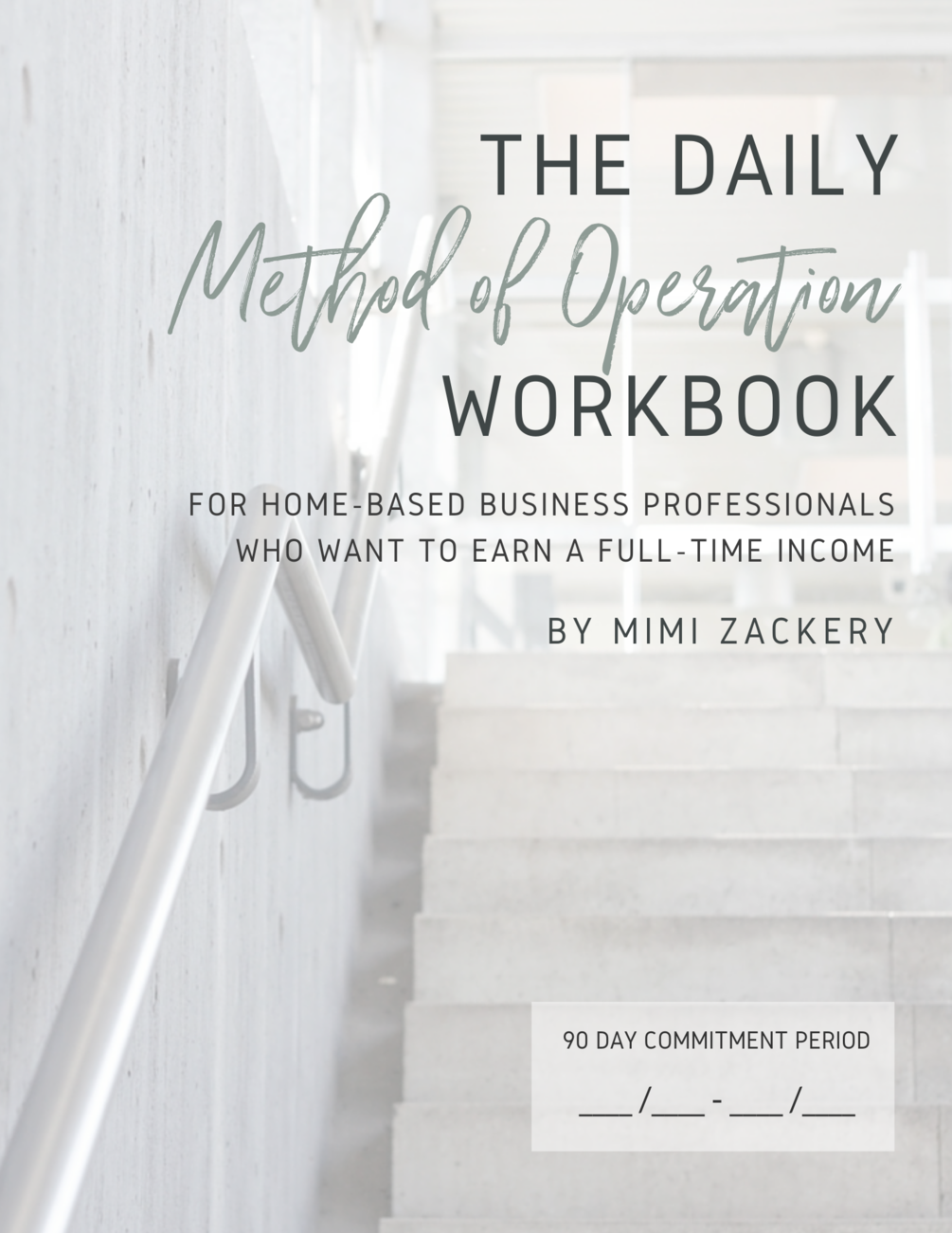The Daily Method of Operation Workbook