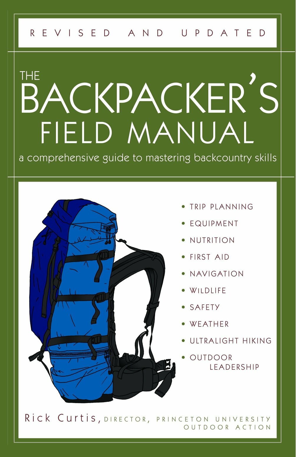 The Backpacker's Field Manual, Revised and Updated A Comprehensive Guide to Mastering