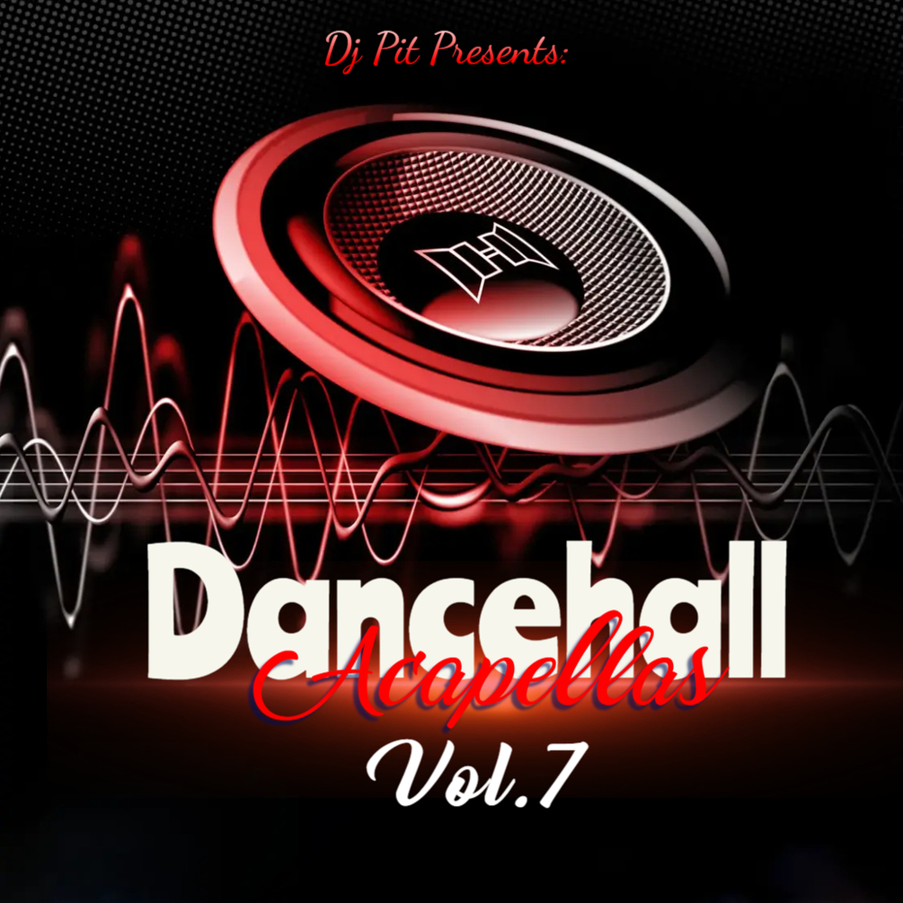 Dancehall Acapella Pack Vol.7 2022