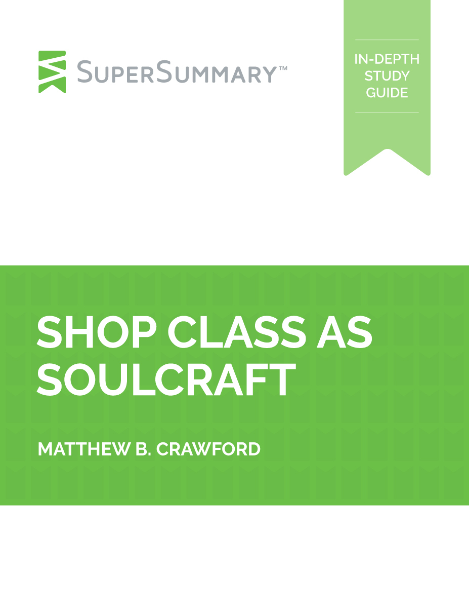 Shop Class as Soulcraft SuperSummary Study Guide