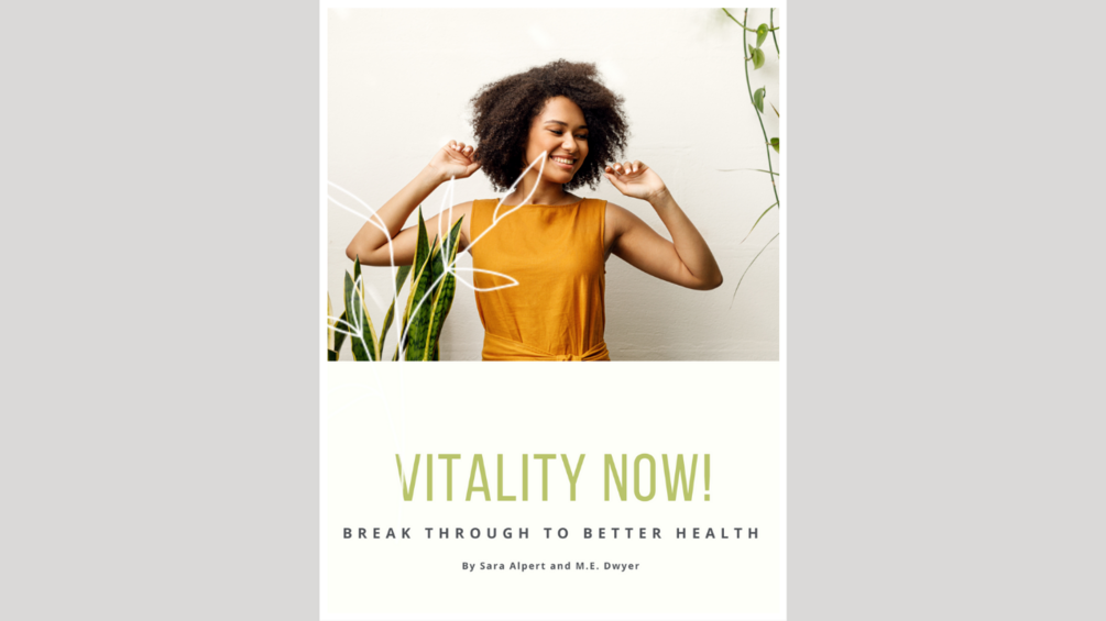 Vitality Now! Break Through to Better Health