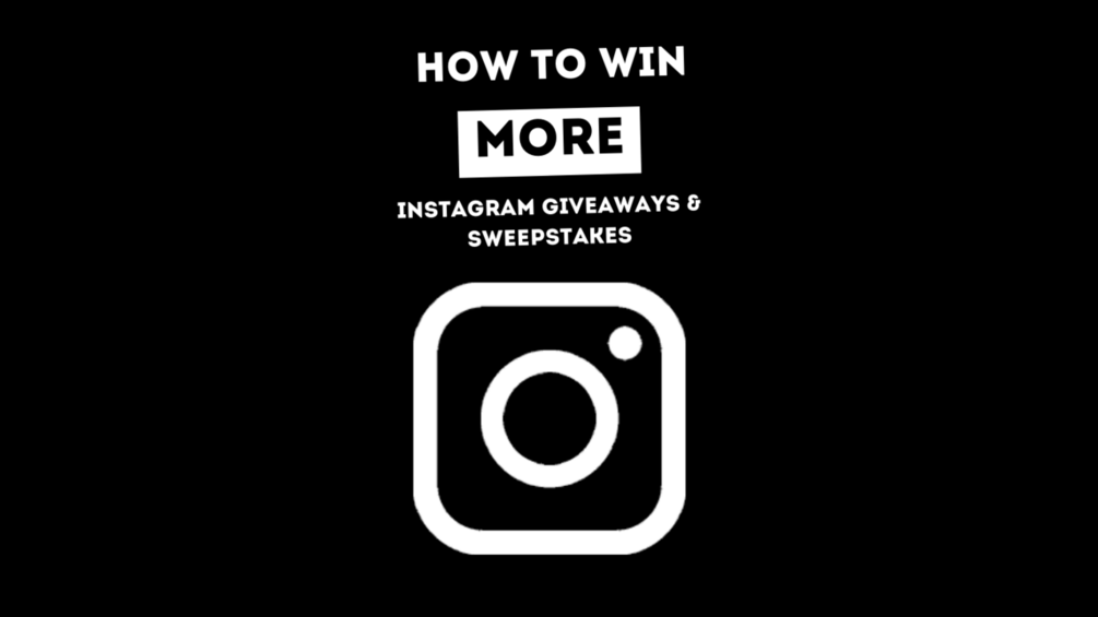 How to Win MORE Instagram Giveaways & Sweepstakes