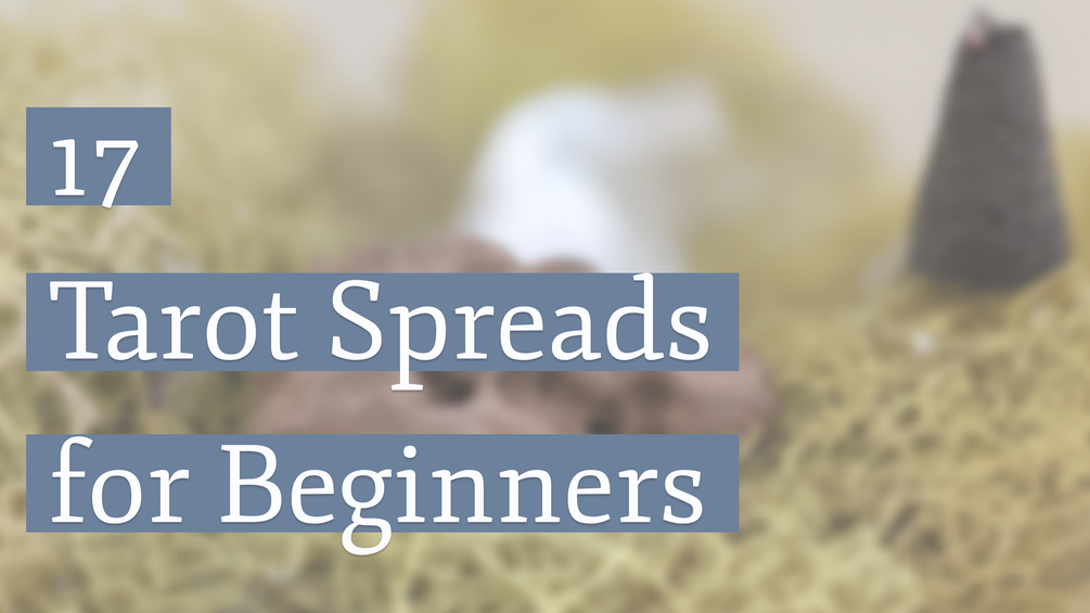 17 Tarot Spreads for Beginners