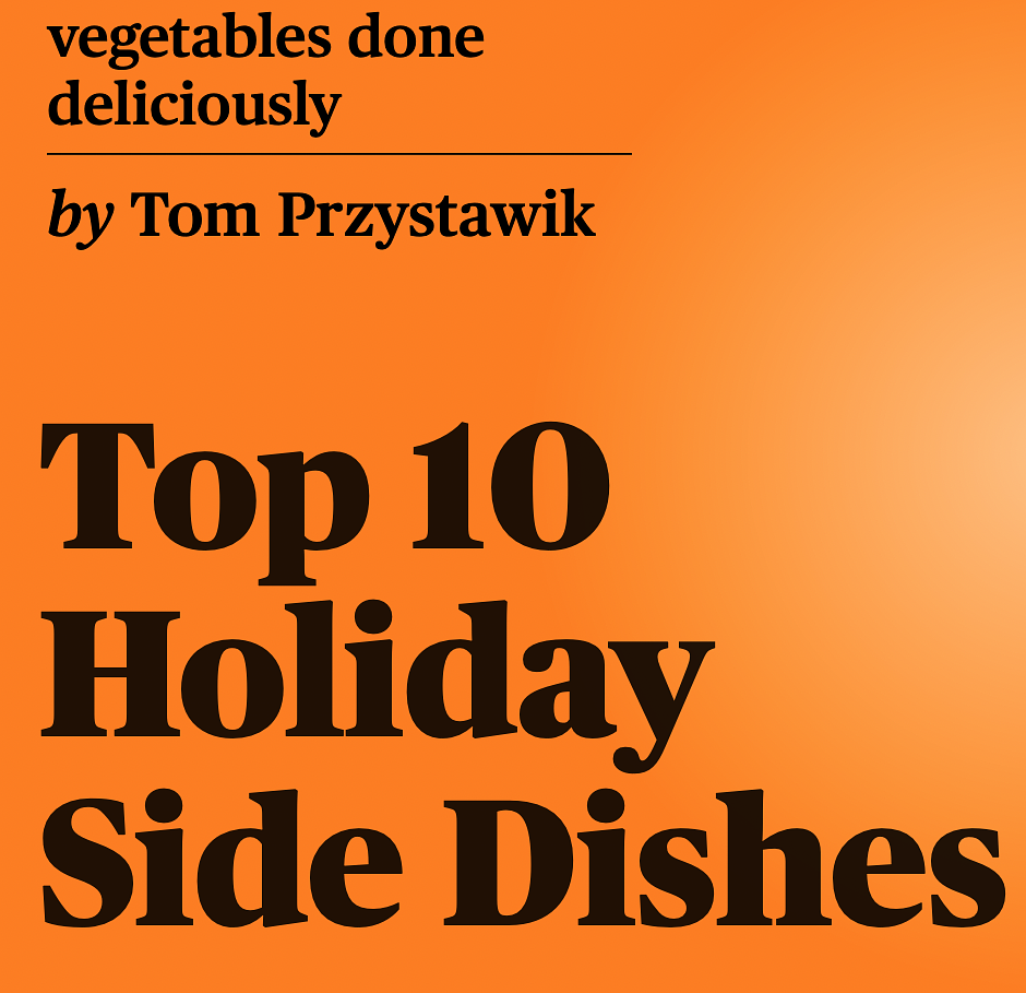 Top 10 Holiday Side Dishes vegetables done deliciously