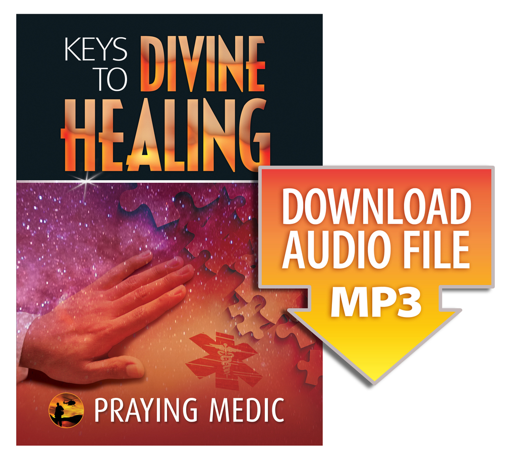 Keys to Divine Healing