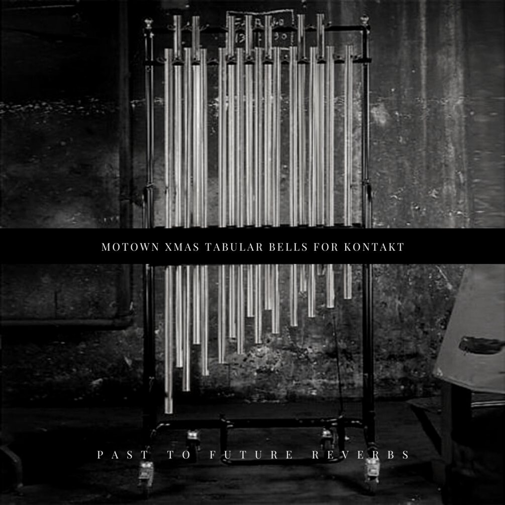 MOTOWN XMAS TUBULAR BELLS FOR KONTAKT!