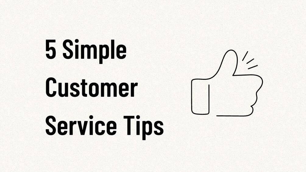 5 Simple Customer Service Tips